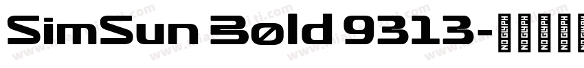 SimSun Bold 9313字体转换